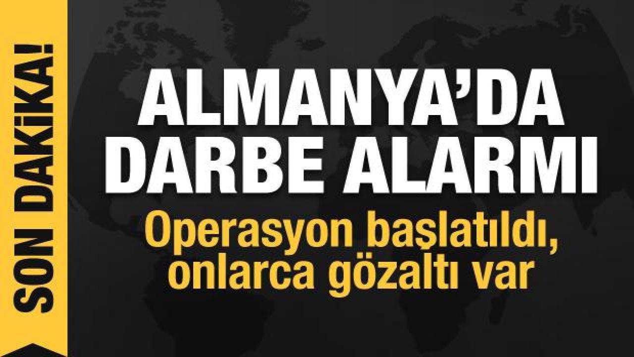 Almanya'da darbe alarmı: Operasyon başlatıldı, onlarca gözaltı var