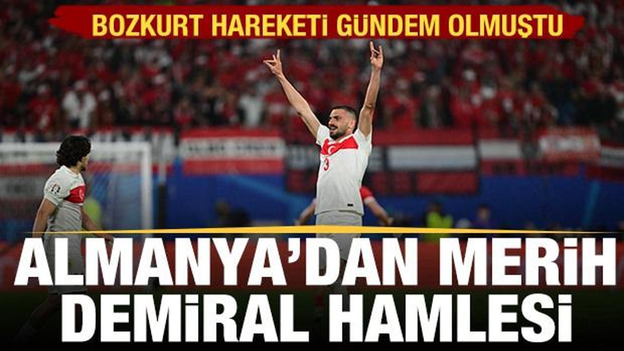 Almanya'dan Türkiye'ye karşı Merih Demiral hamlesi