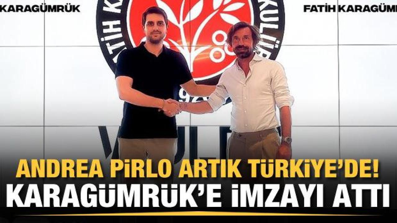 Andrea Pirlo resmen Karagümrük’te!