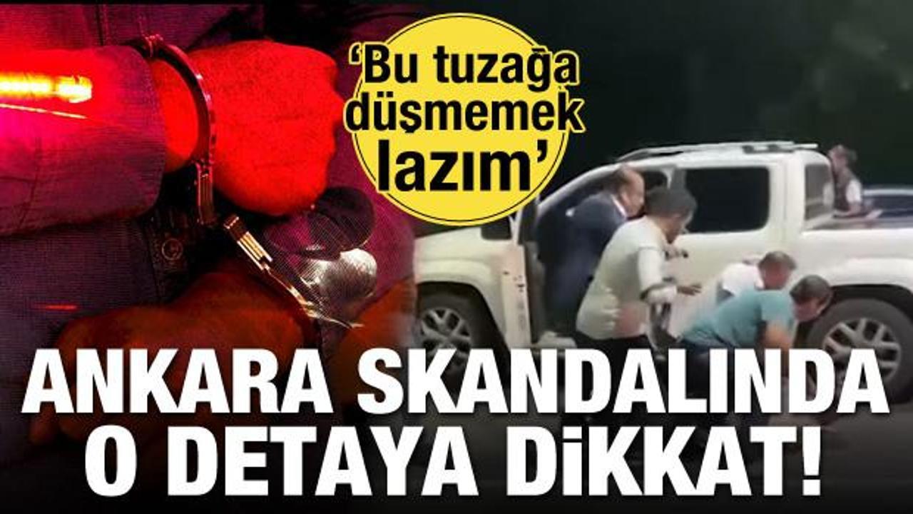 Ankara skandalında o detaya dikkat! 'Bu tuzağa düşmemek lazım'