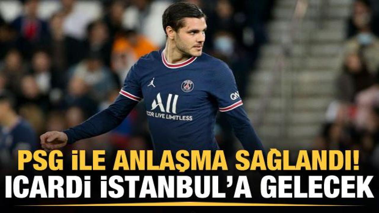 Anlaşma sağlandı! Icardi, İstanbul'a gelecek