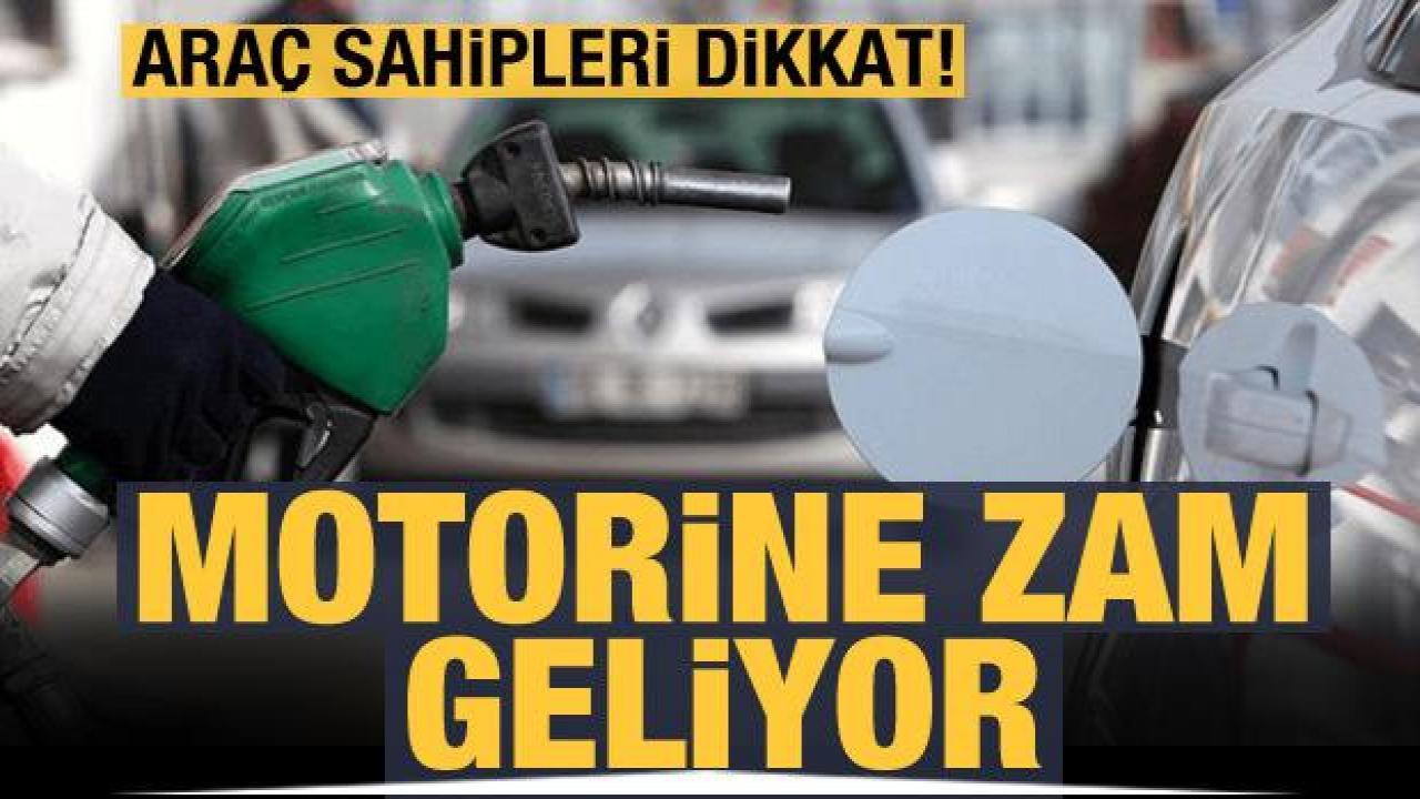 Araç sahipleri dikkat! Motorine zam geliyor