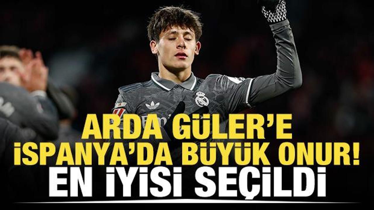 Arda Güler'e İspanya'da büyük onur! En iyisi seçildi