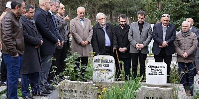 ARİF DAĞLAR VEFATININ 4. YILINDA KARTAL’DAKİ KABRİ BAŞINDA ANILDI