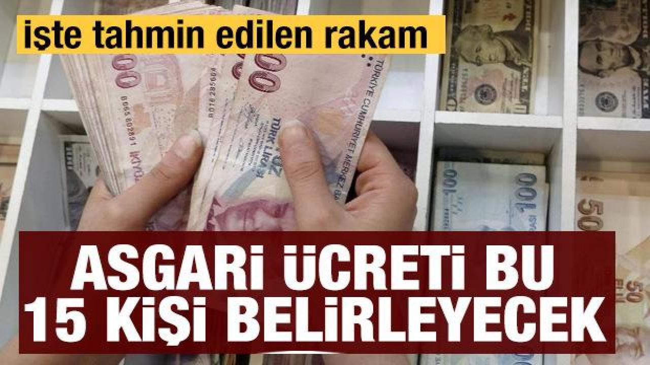 Asgari ücreti 15 kişi belirleyecek: İşte beklenen zam oranı