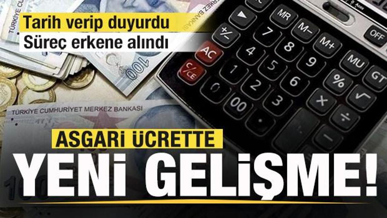 Asgari ücrette son dakika gelişmesi: Tarih verip duyurdu: Süreç erkene alındı