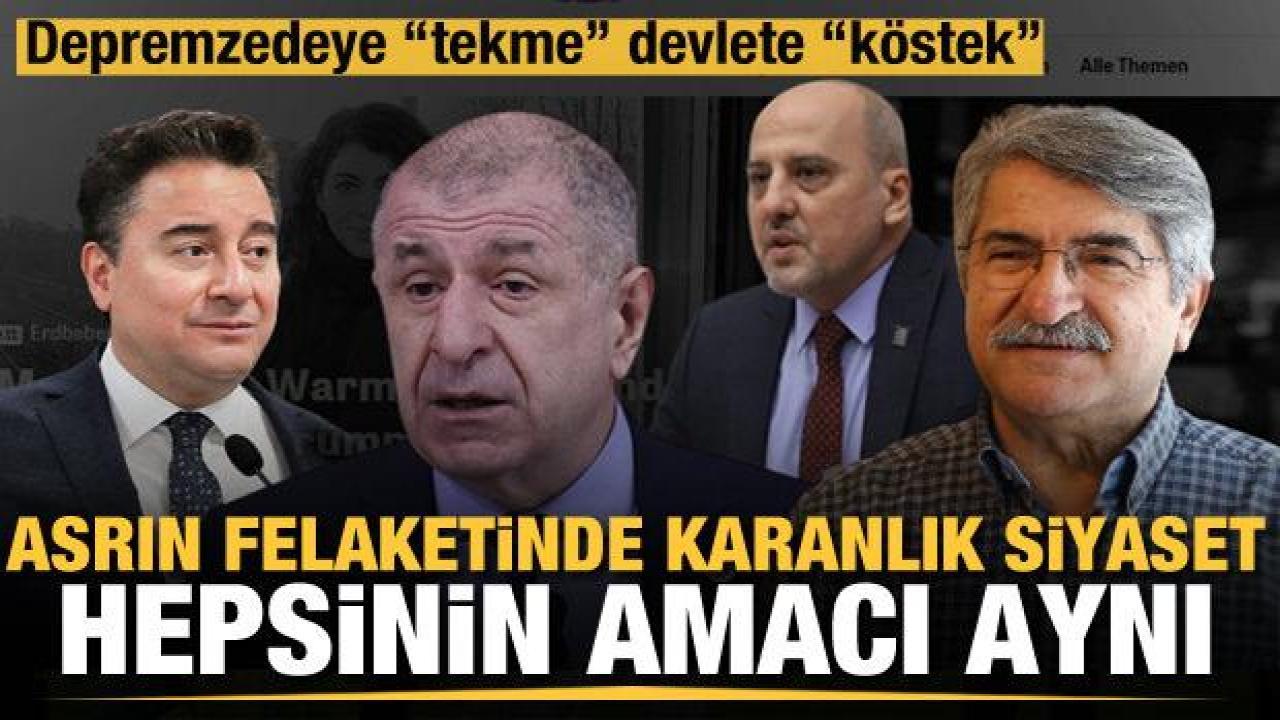 Asrın felaketinde depremi karanlık siyasetlerine böyle alet ettiler! Söylemler aynı
