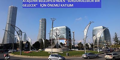 Ataşehir Belediyesi'nden Enerji ve İklim İçin Önemli Katılım