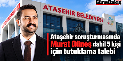 Ataşehir Belediyesi’ne operasyon: Başkan vekili dahil 5 kişiye tutuklama istemi!