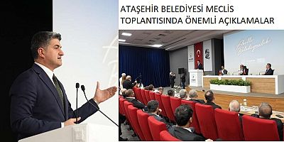 Ataşehir’de Bir Yılın Değerlendirmesi: Mecliste Önemli Açıklamalar