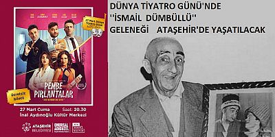 Ataşehir’de Dünya Tiyatro Günü’ne Özel Anlamlı Gece