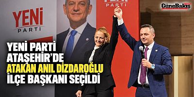 ATAŞEHİR’DE ÜYELERİN TERCİHİ ATAKAN ANIL DİZDAROĞLU OLDU
