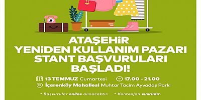 ATAŞEHİR'DE YENİDEN KULLANIM PAZARI: İKİNCİ EL ÜRÜNLER SATIŞA SUNULACAK