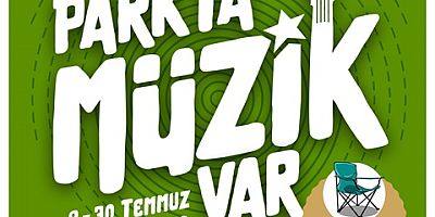ATAŞEHİR'DEKİ PARKLAR MÜZİKLE COŞACAK