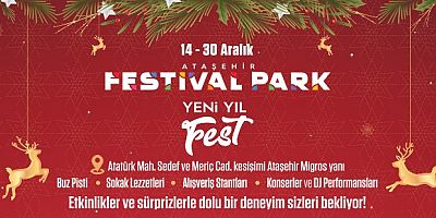Ataşehir Festival Parkı Yeni Yıl Festivali Başladı!