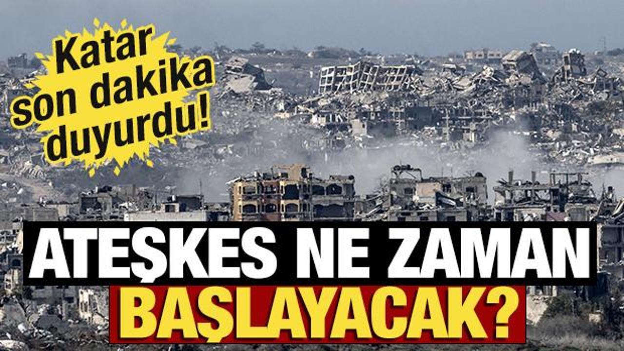 Ateşkes ne zaman başlayacak? Katar son dakika duyurdu