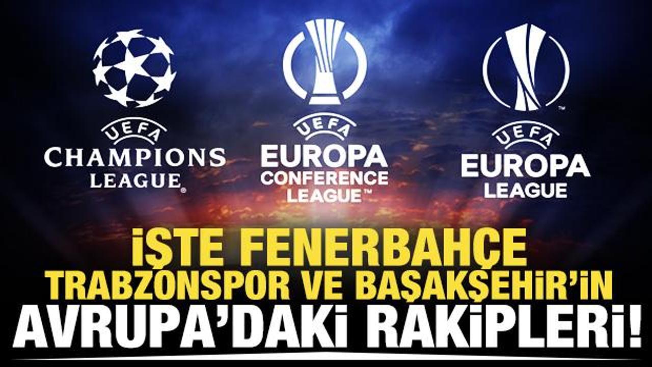 Avrupa'da rakiplerimiz belli oldu!