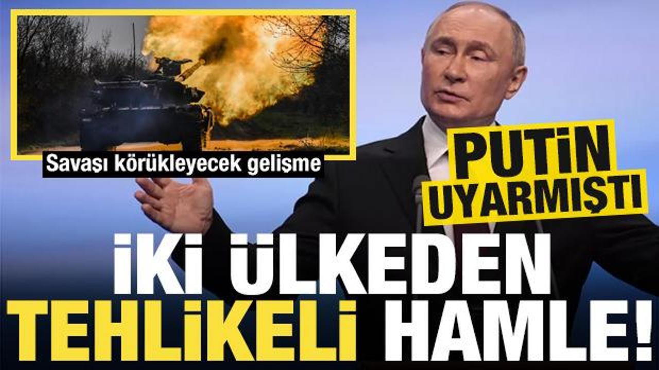 Avrupa'da savaşı körükleyecek hamle! İki ülke harekete geçti, Putin çok kızacak...