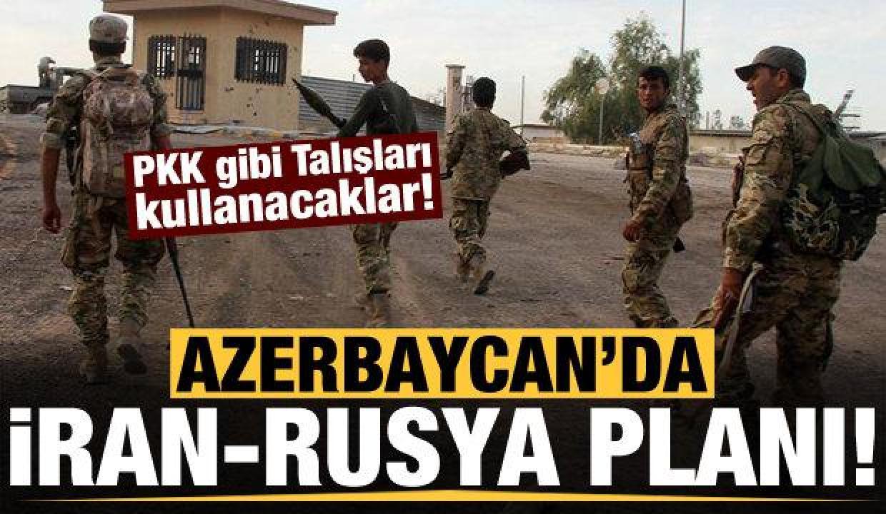 Azerbaycan'da İran ve Rusya projesi! PKK misali Talışları kullanacaklar