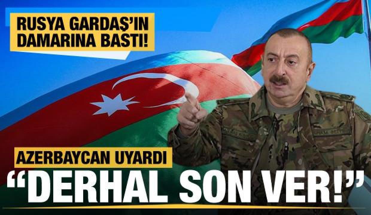 Azerbaycan’dan Rusya’ya “Dağlık Karabağ” tepkisi: Derhal son ver