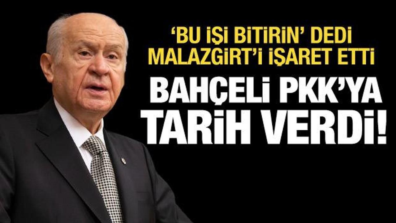 Bahçeli PKK'ya tarih verdi ve uyardı: Bu işi bitirin!