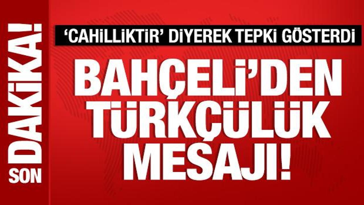 Bahçeli'den Türkçülük mesajı