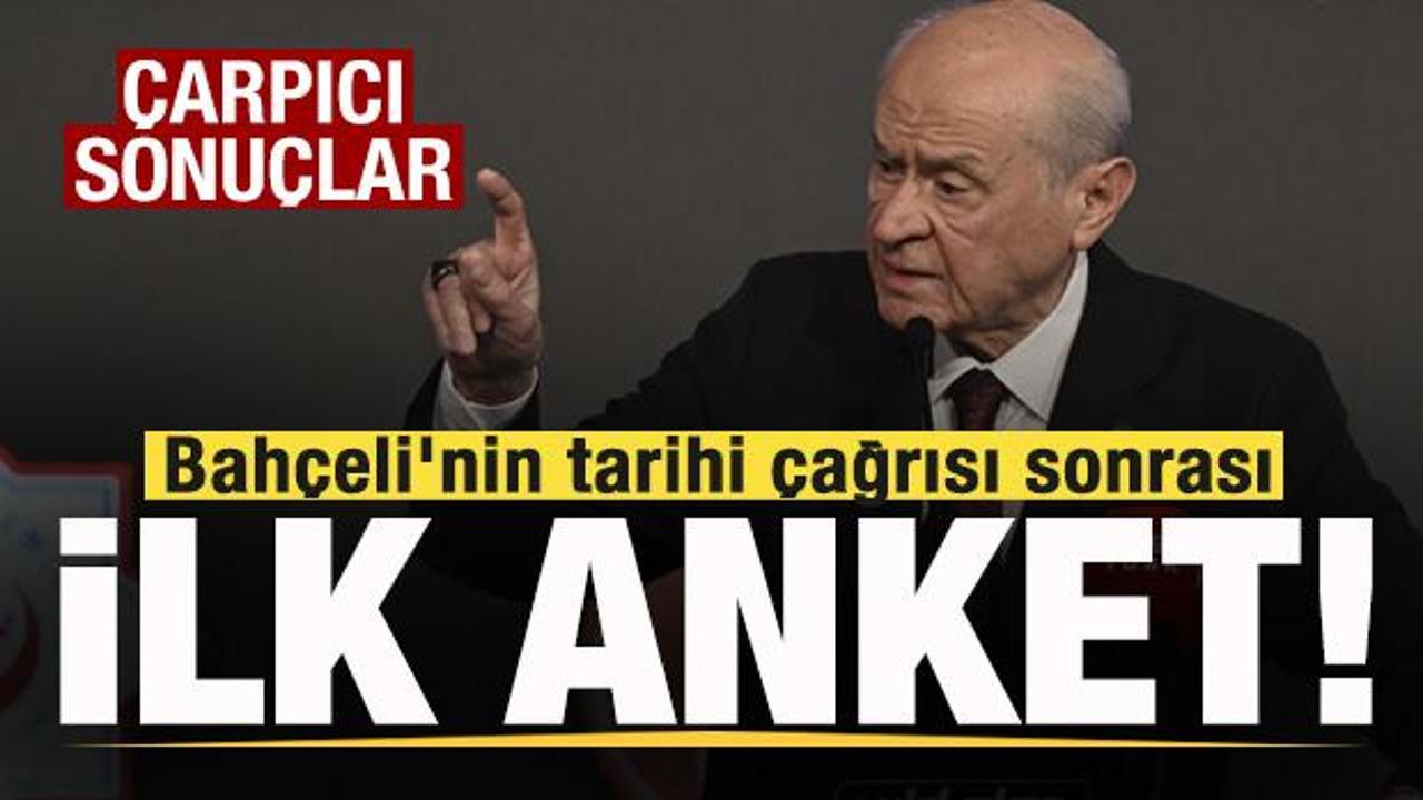 Bahçeli'nin tarihi çağrısı sonrası ilk anket! Dikkat çeken sonuçlar