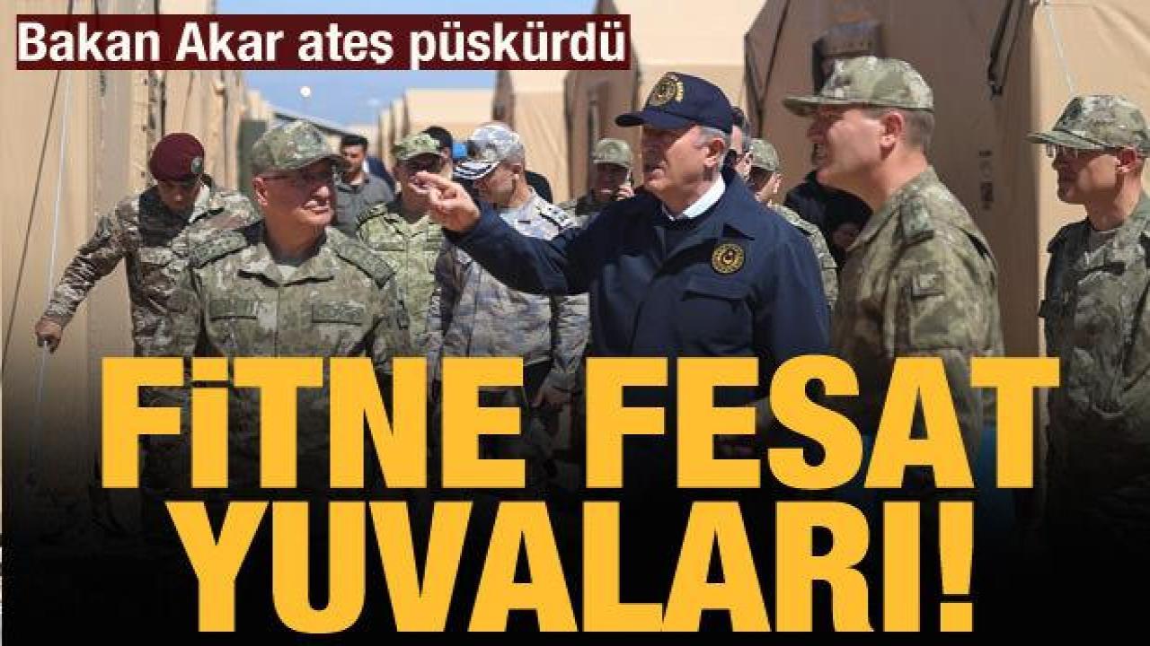 Bakan Akar'dan sert tepki: Fitne fesat yuvaları!