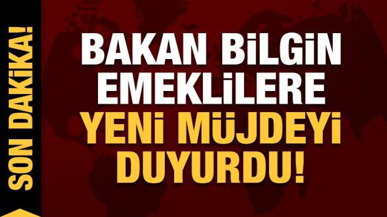 Bakan Bilgin'den 1999 yılı sonrası emekli olanlar için EYT açıklaması ve yeni müjde!
