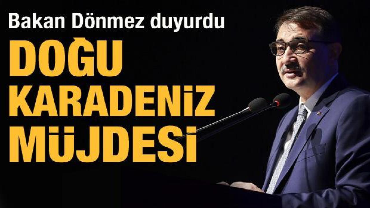 Bakan Dönmez: Doğu Karadeniz'de petrol bulma ihtimalimiz var