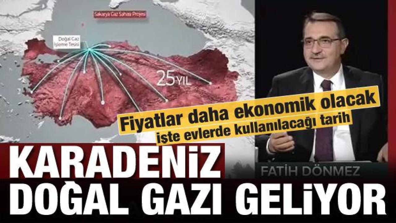 Bakan Dönmez son dakika açıklaması: Karadeniz doğal gazı Mart 2023'te evlerde kullanılacak