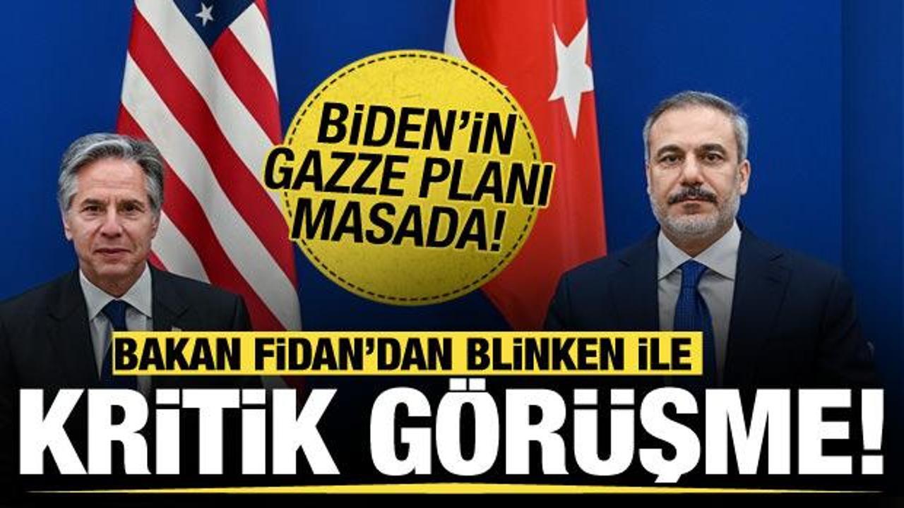 Bakan Fidan, Blinken ile görüştü