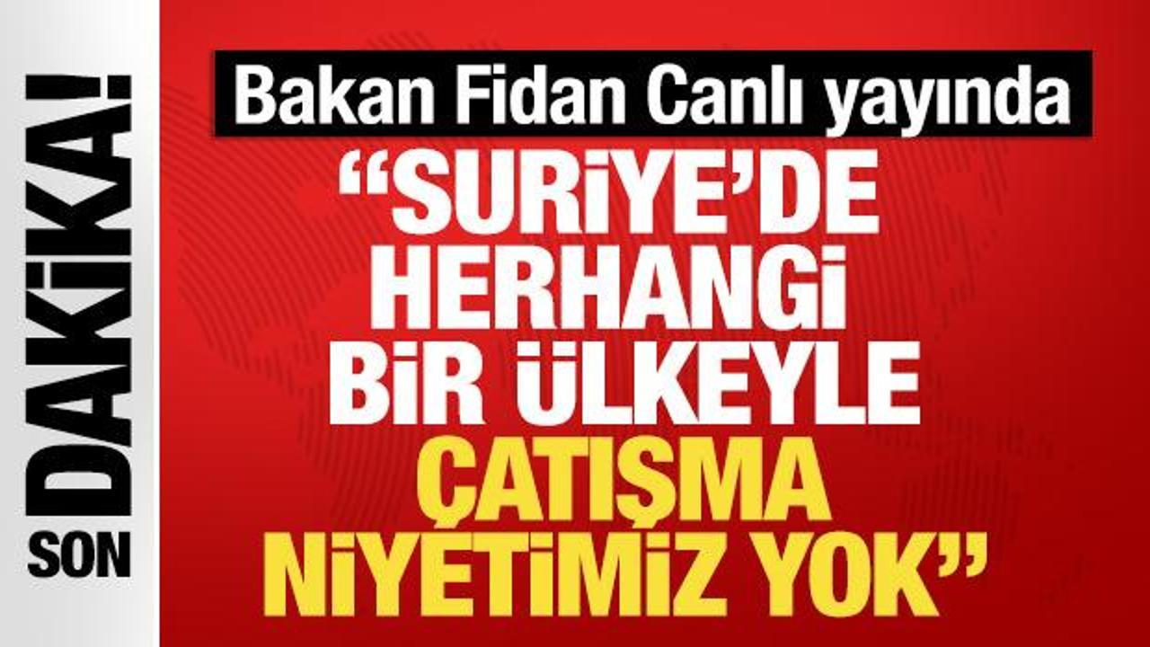 Bakan Fidan: 