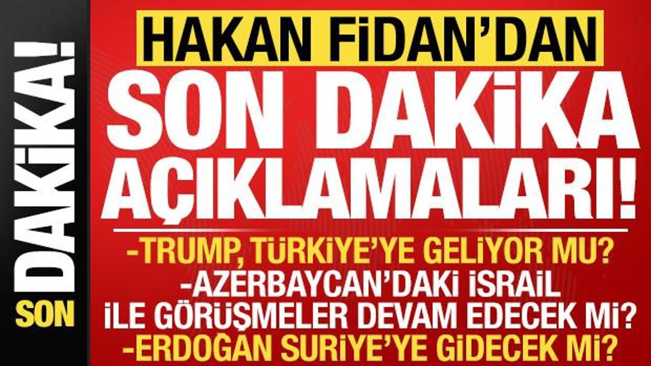 Bakan Fidan'dan duyurdu! Trump geliyor mu? İsrail ile görüşmeler devam edecek mi?