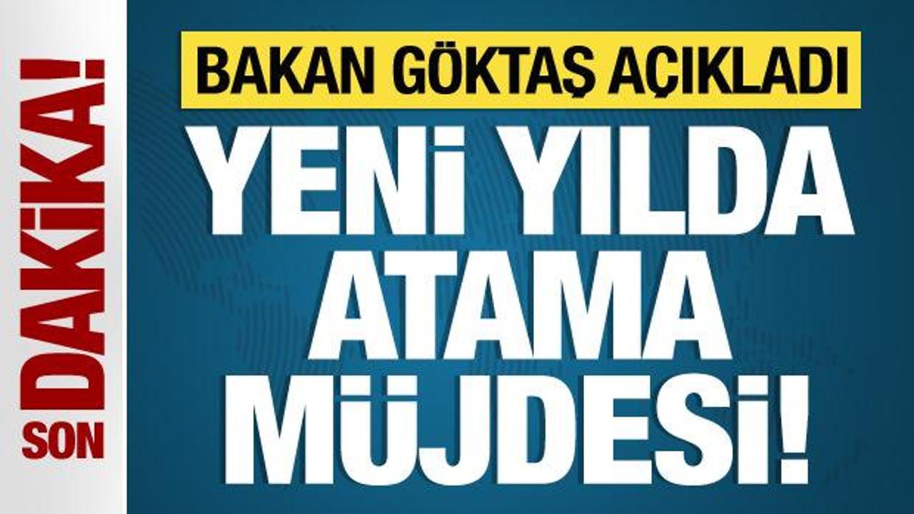 Bakan Göktaş: Sözleşmeli personel alacağız