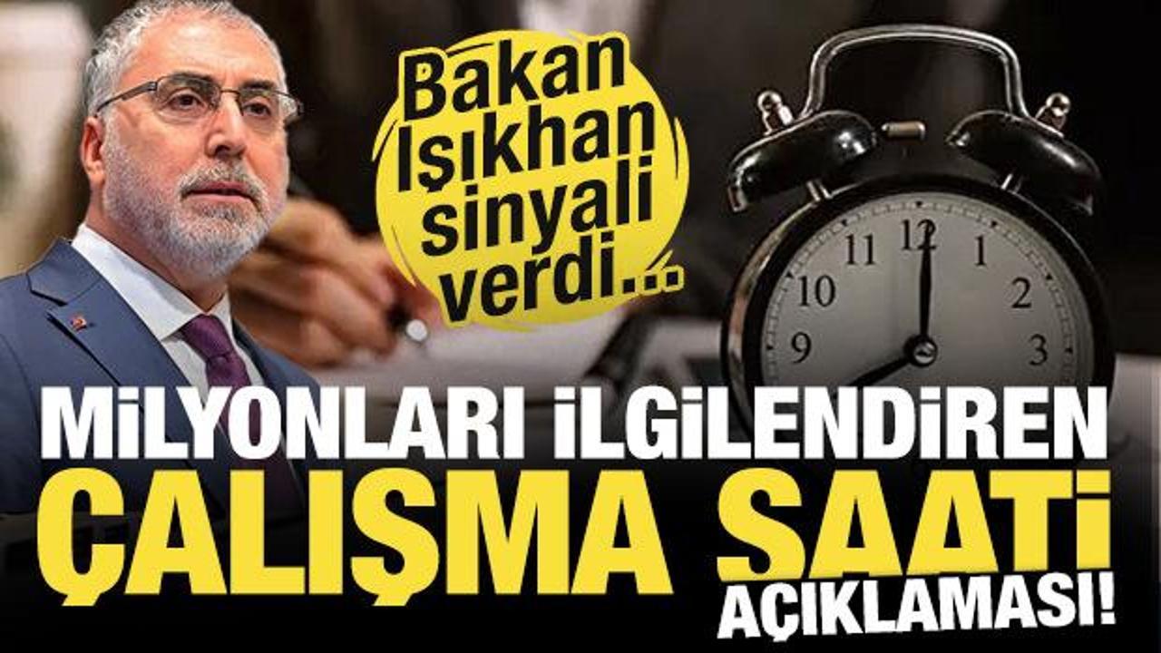 Bakan Işıkhan'dan çalışma saatleri açıklaması: Yaygınlaşması için çalışmalarımız olacak!