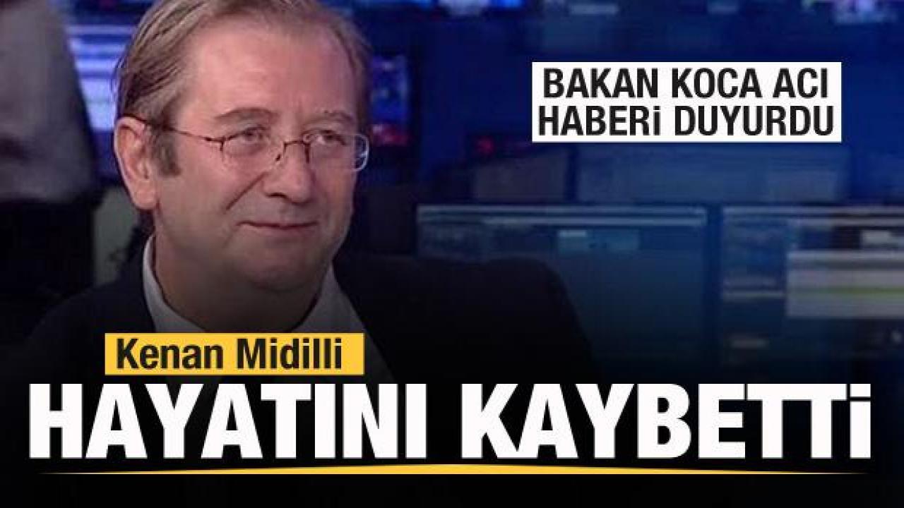 Bakan Koca acı haberi duyurdu: Prof. Dr. Kenan Midilli hayatını kaybetti