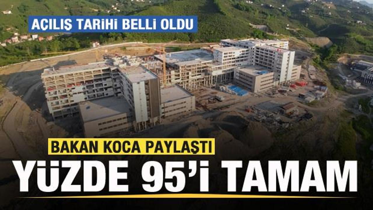 Bakan Koca paylaştı! Yüzde 95'i tamamlandı! Açılış tarihi belli oldu