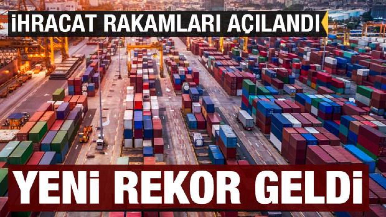 Bakan Muş ihracat rakamlarını açıkladı: Yeni rekor kırıldı