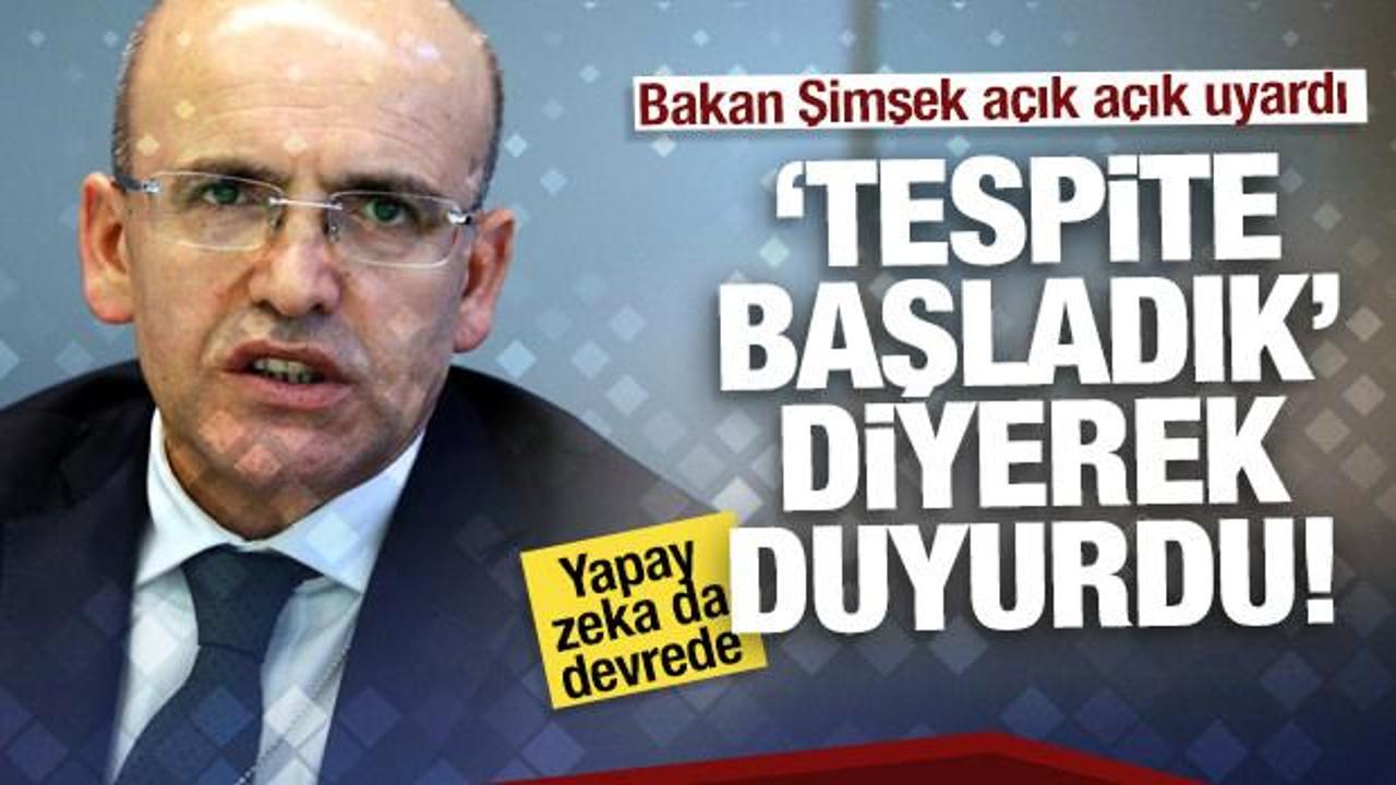 Bakan Şimşek duyurdu: Yapay zeka kullanarak tespit etmeye başladık