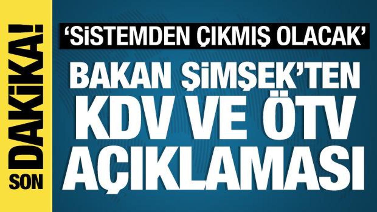 Bakan Şimşek'ten ÖTV ve KDV açıklaması: Artış olmayacak