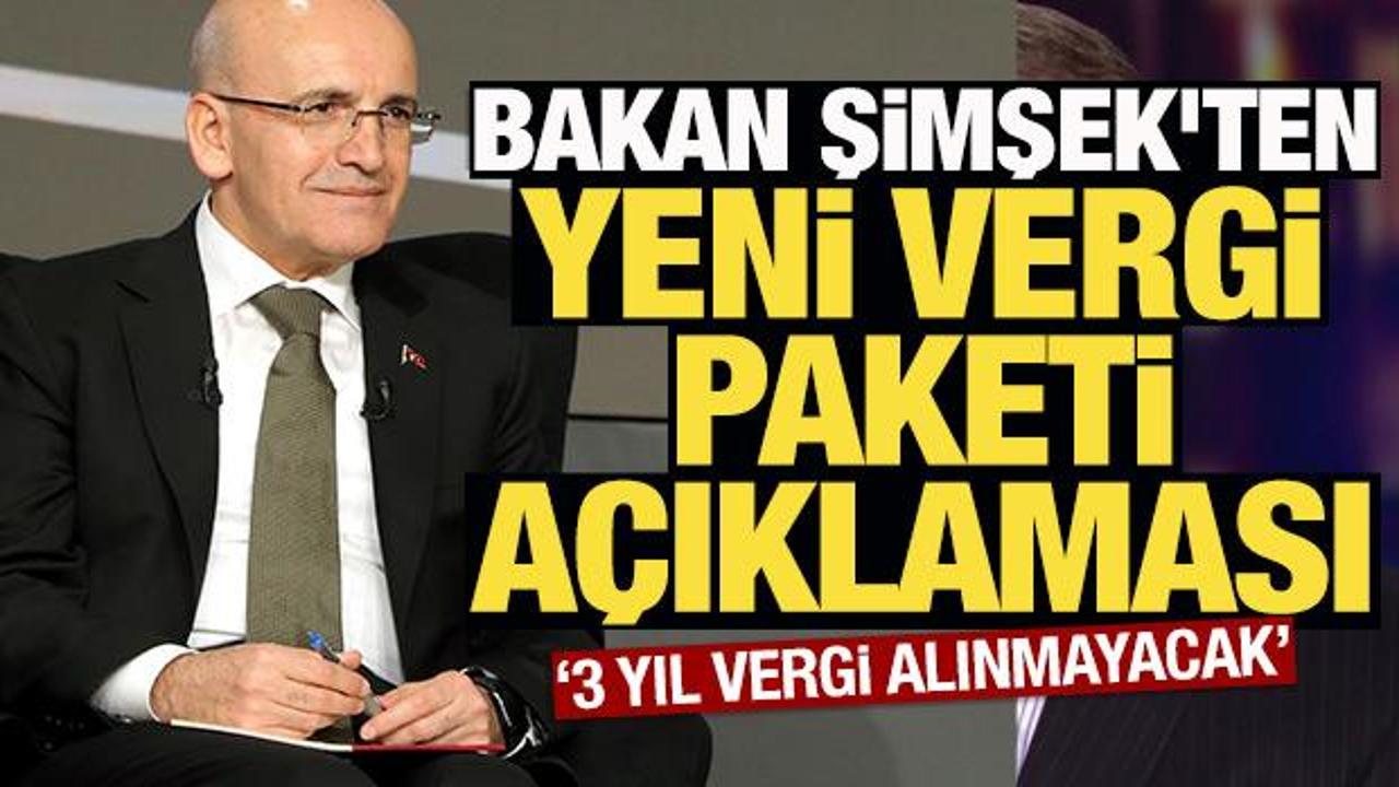 Bakan Şimşek'ten yeni vergi paketi açıklaması