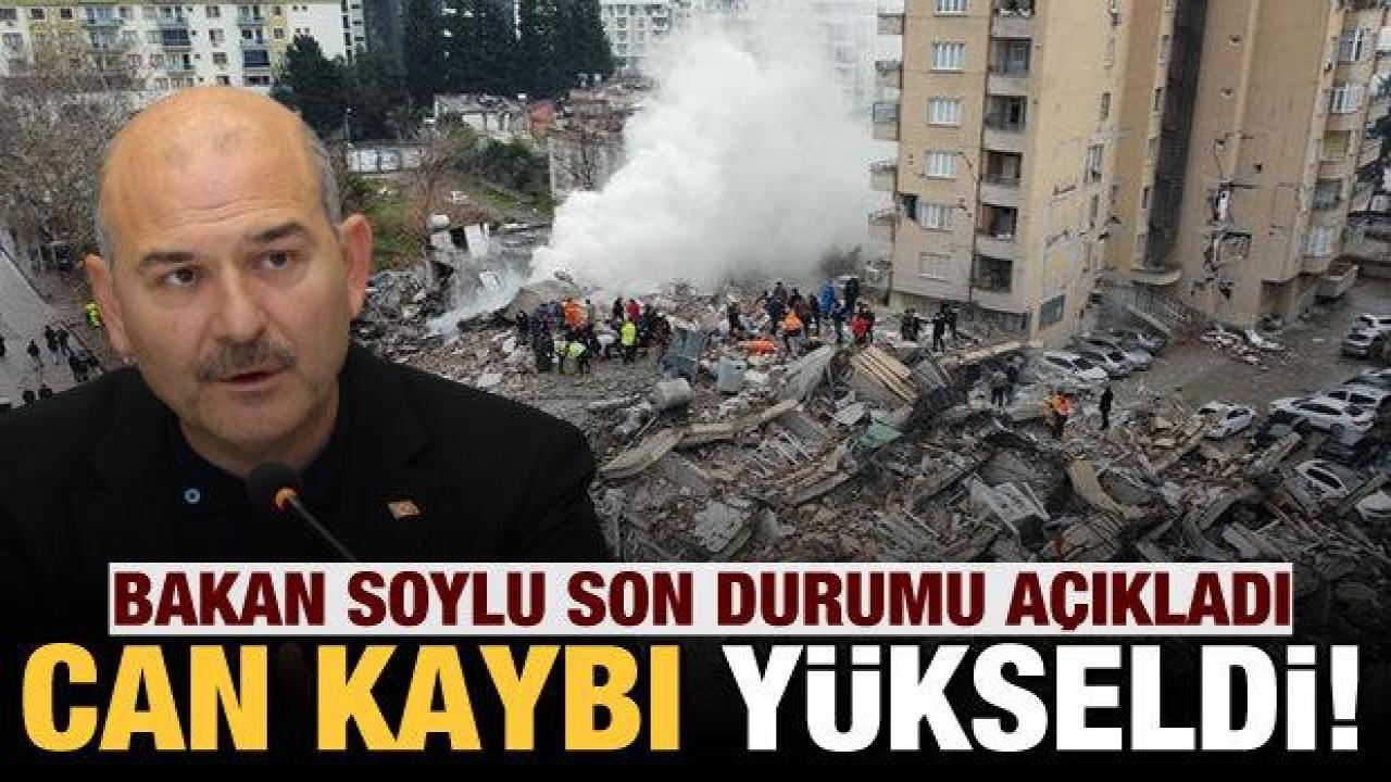 Bakan Soylu depremde can kaybı sayısını açıkladı!