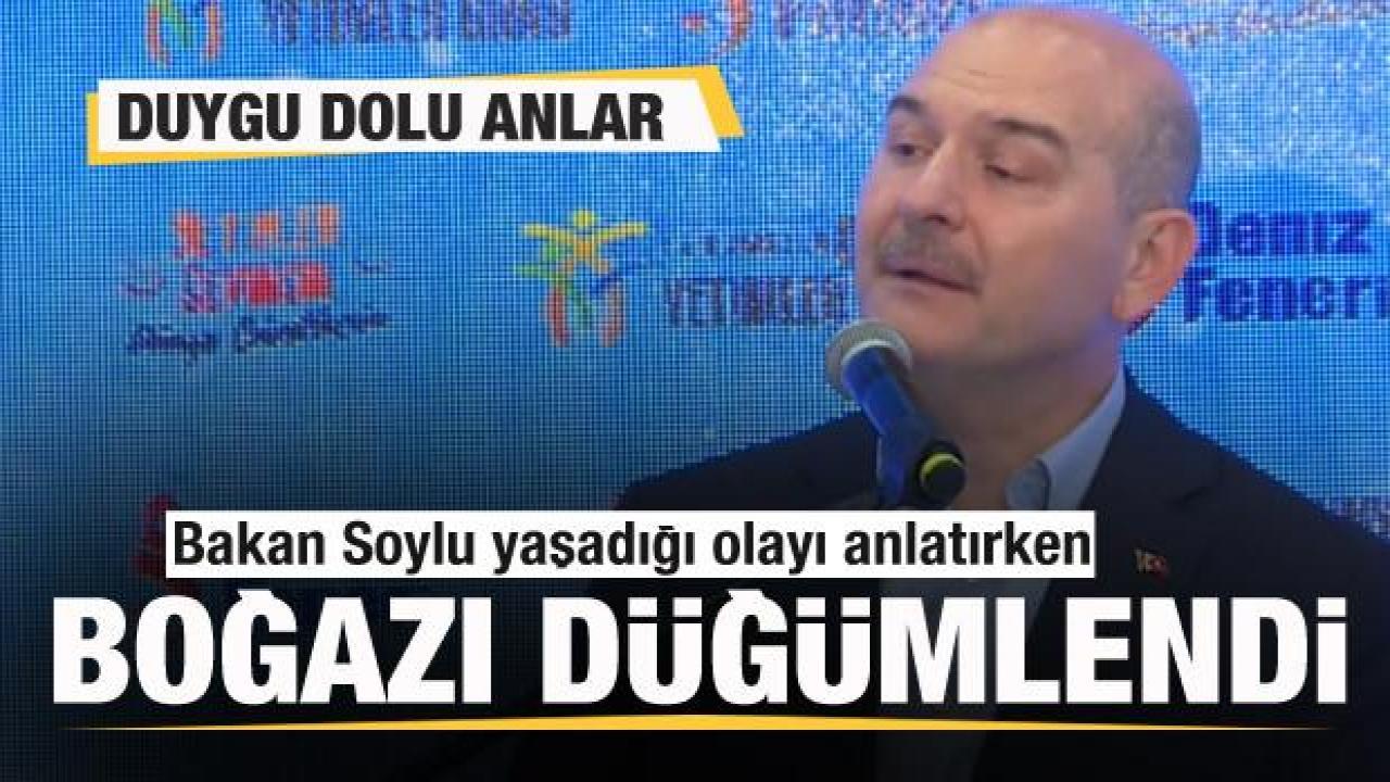 Bakan Soylu yaşadığı olayı anlatırken boğazı düğümlendi! Duygu dolu anlar
