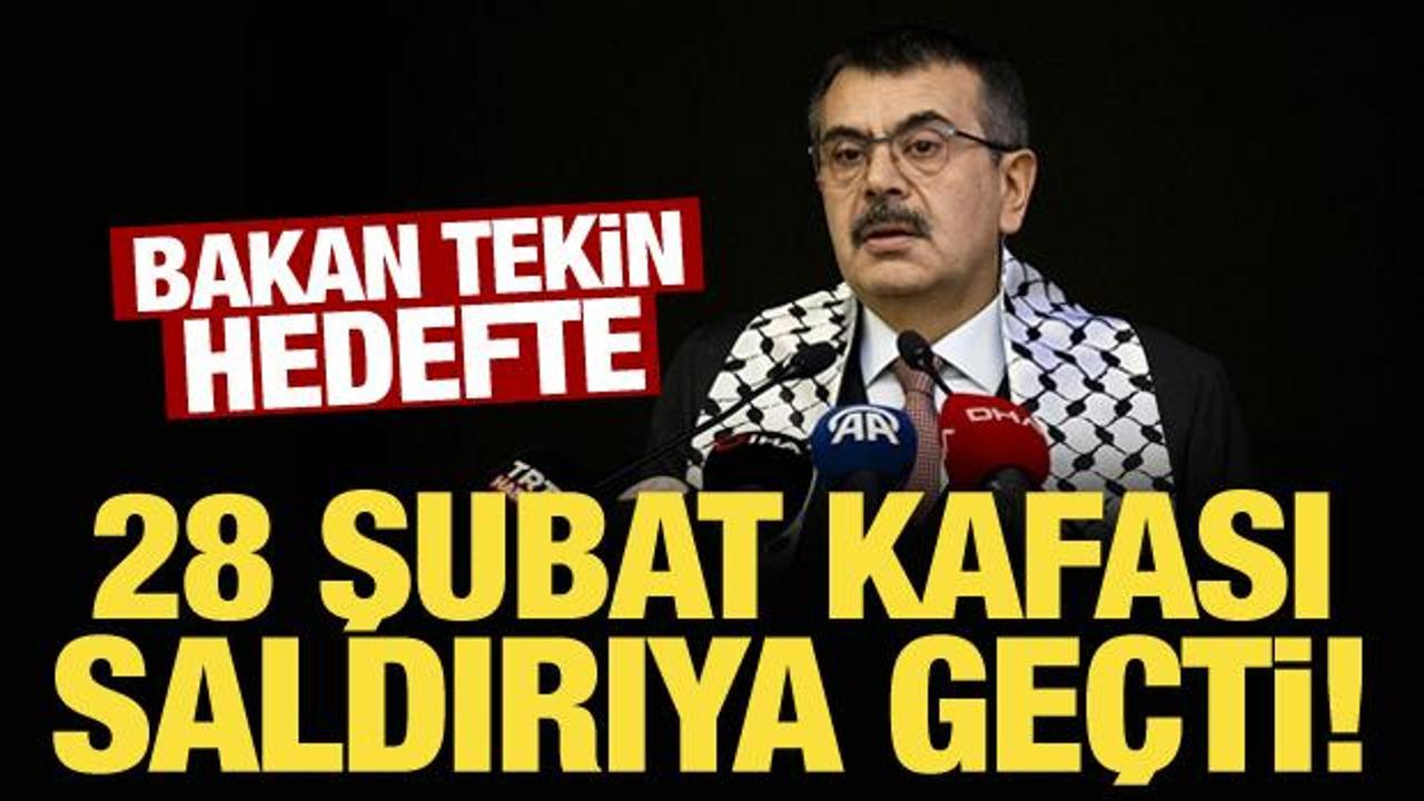 Bakan Tekin hedefte: 28 Şubat kafası saldırıya geçti