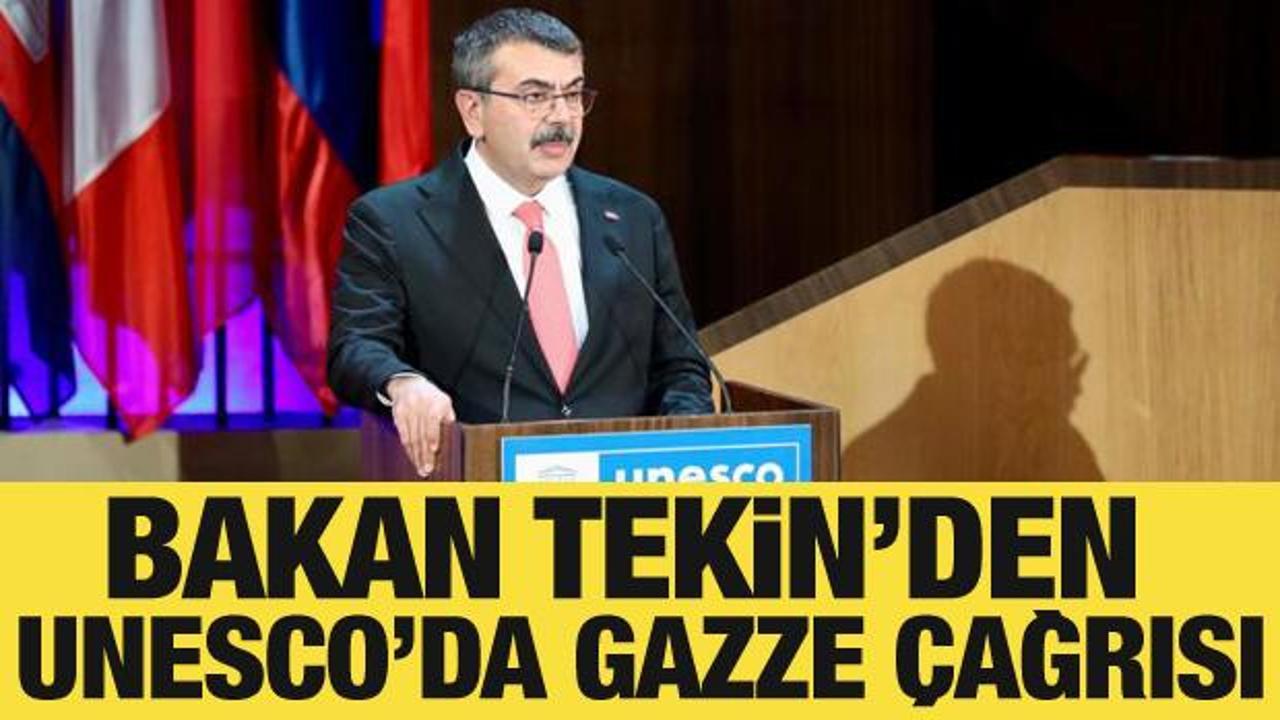 Bakan Tekin'den UNESCO'da dünyaya Gazze çağrısı: Saldırılar sona ermeli!