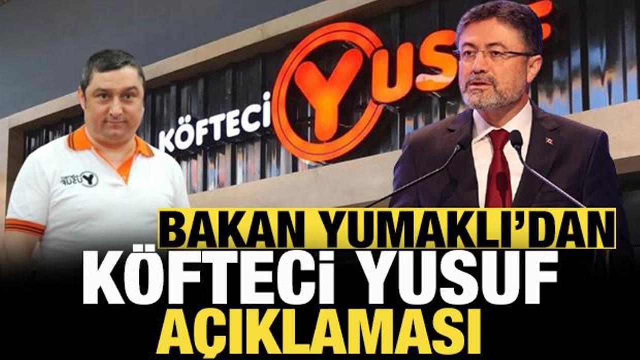 Bakan Yumaklı'dan köfteci Yusuf açıklaması