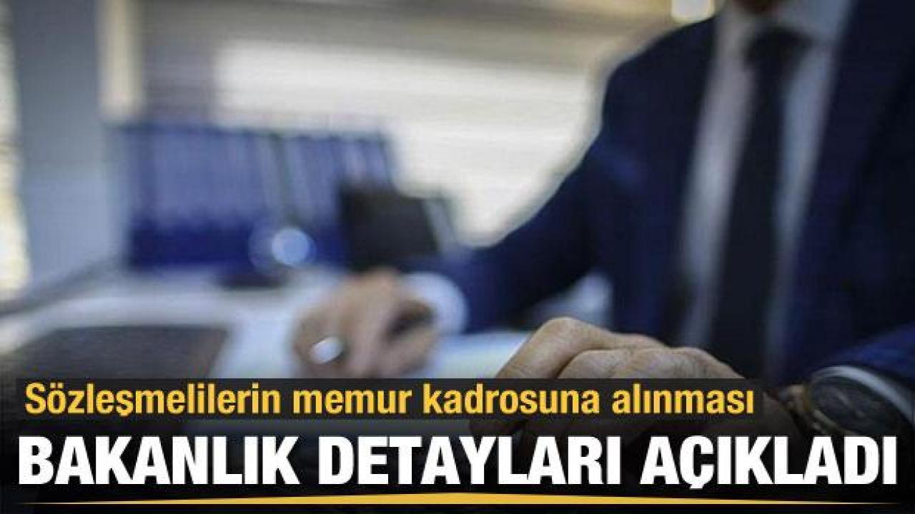 Bakanlıktan sözleşmeli personelin memur kadrosuna kadro atanmasıyla ilgili açıklama geldi