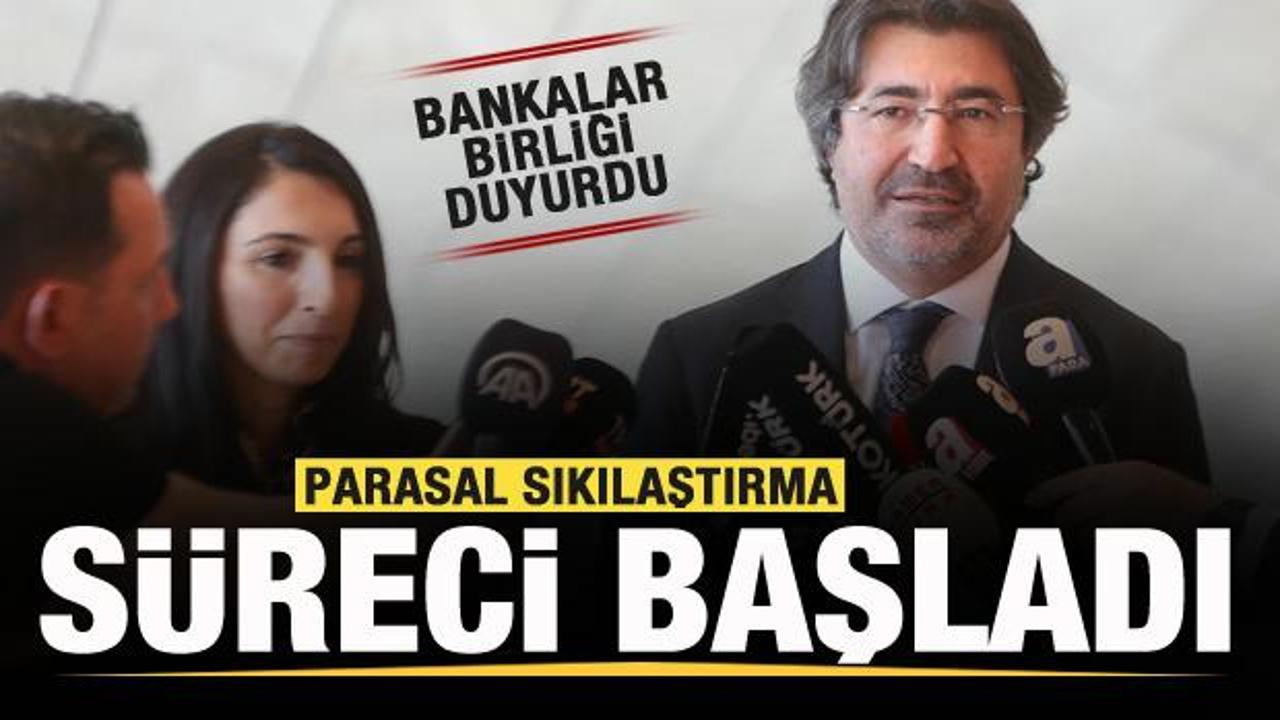 Bankalar Birliği duyurdu: Parasal sıkılaştırma süreci başladı