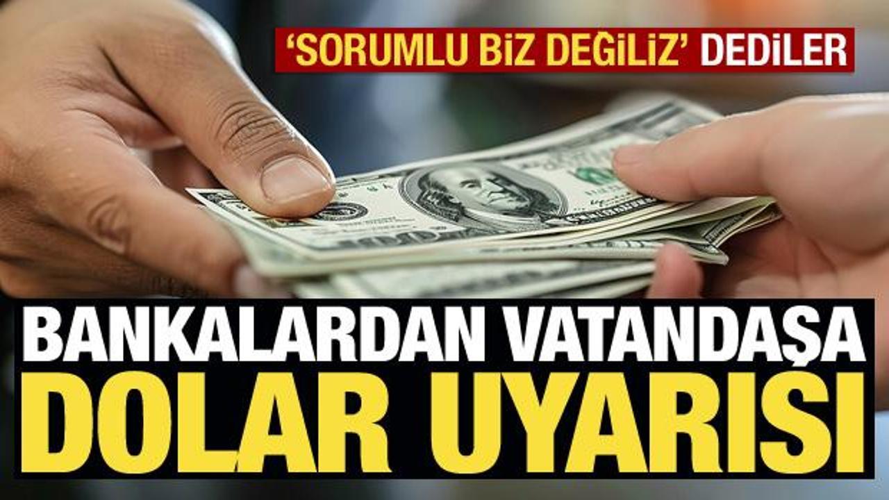 Bankalardan vatandaşa altın ve dolar uyarısı: 'Sorumlu biz değiliz'